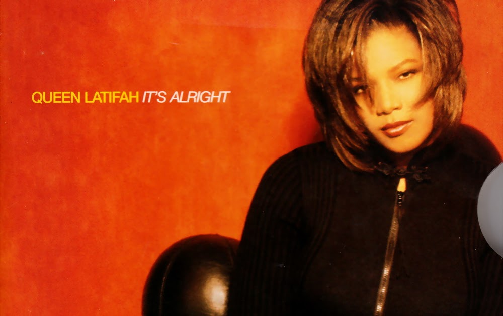 highest level of music Queen Latifah It's Alright (Nothing To Lose