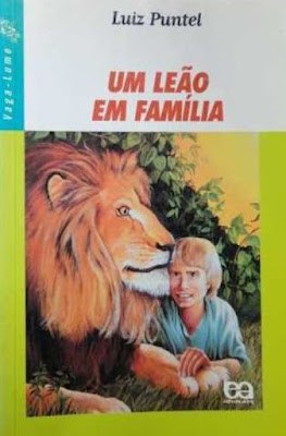 Um leão em família | Luiz Puntel | Editora: Ática | São Paulo-SP | Coleção Vaga-Lume | 1999-2001 | ISBN: 85-08-03611-6 | Capa: Cecilia Iwashita (ilustração) | Capa: Ary Almeida Normanha (leiaute) |