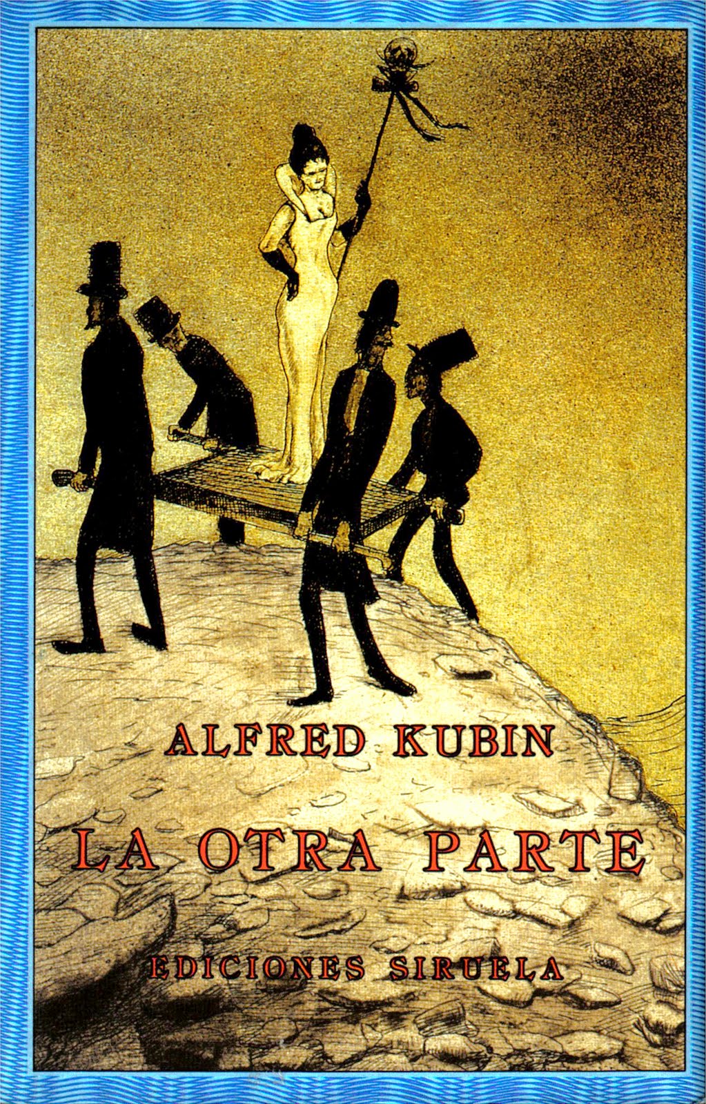 Otra Parte Un Hombre en la Oscuridad: LA OTRA PARTE - de Alfred Kubin