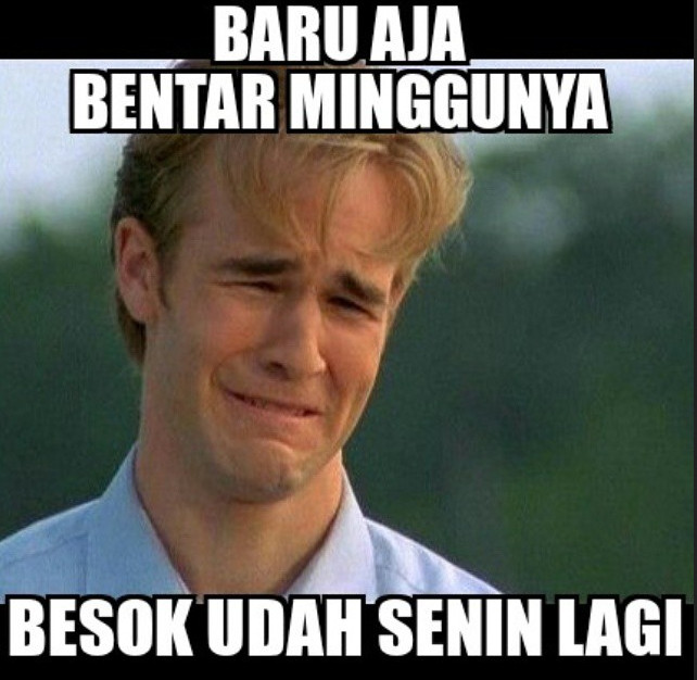 Kumpulan Meme Besok Hari Senin almustari