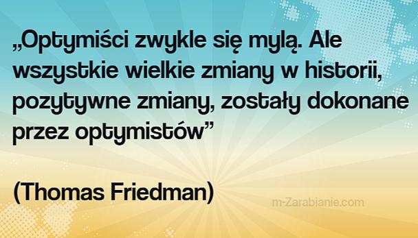 Cytaty o optymizmie, nadziei, szczęściu,  pozytywne myślenie, motywacja.