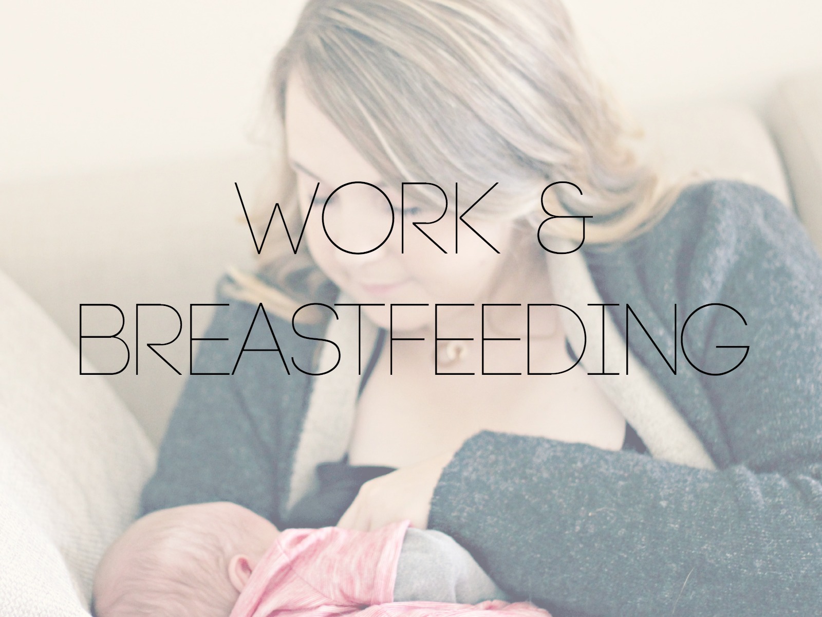 Work & Breastfeeding K Elizabeth