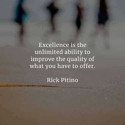 Excellence quotes that'll help you accomplish your goal