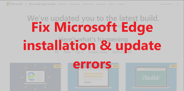 Fix Microsoft Edge installatie & update fouten