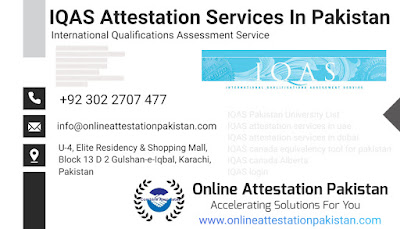 IQAS Attestation Services In Pakistan