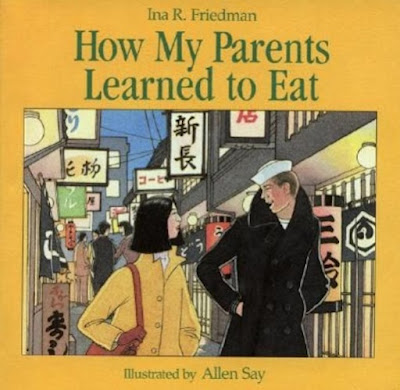 How My Parents Learned to Eat by Ina R. Friedman How My Parents Learned to Eat by Ina R. Friedman