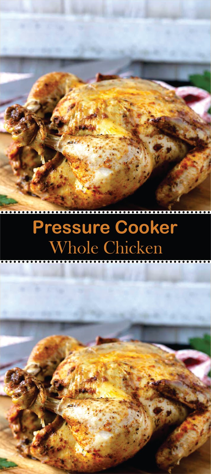 Pressure Cooker Whole Chicken Fast Family Meals