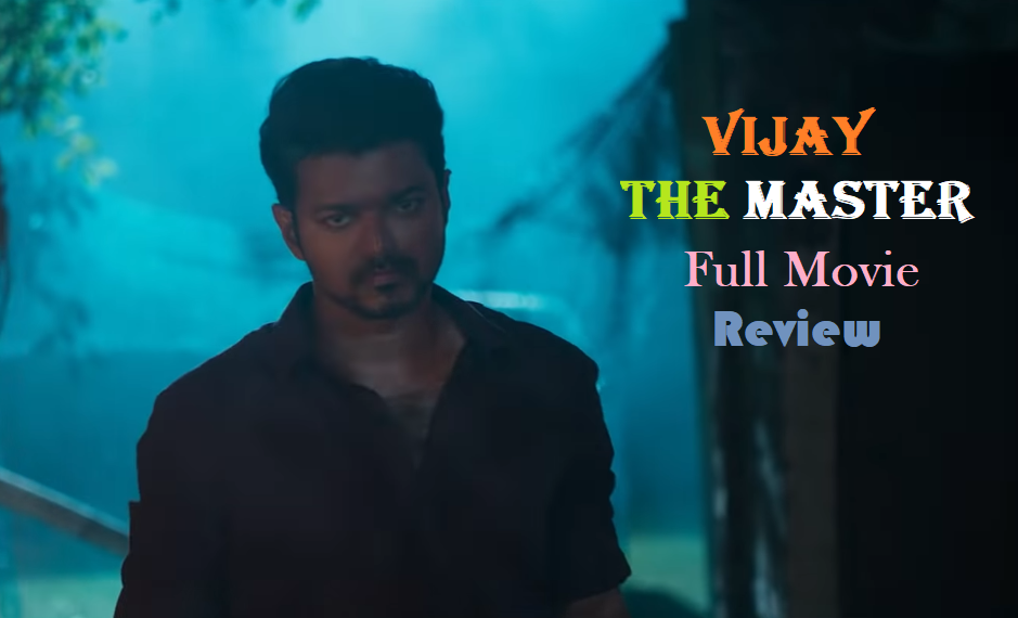 Vijay The Master (2021) Full Movie in HD Review The Review Times
