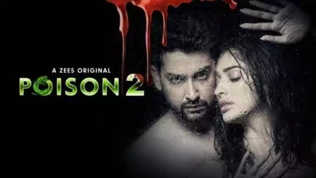 Poison 2 Full Web Series Movie Review Cast Story – Zee5 Poison 2 Full Web Series Movie Review Cast Story – Zee5
