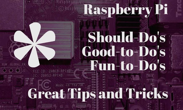 Raspberry Pi Fresh Install Must-Dos, Must-Haves, and Nice-to-Haves #raspberrypi