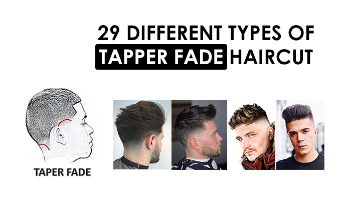 29 Different type of Tapper Fade Haircuts for Men | NeoStopone