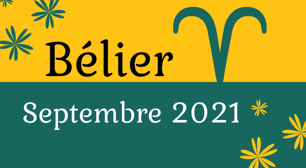 Horoscope Bélier Septembre 2021