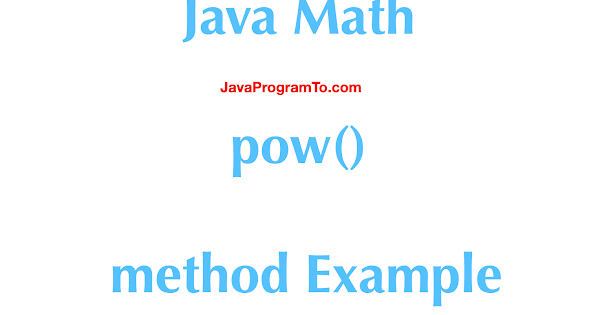Java Math pow() method Example (Recursive and Loop Iterative ...