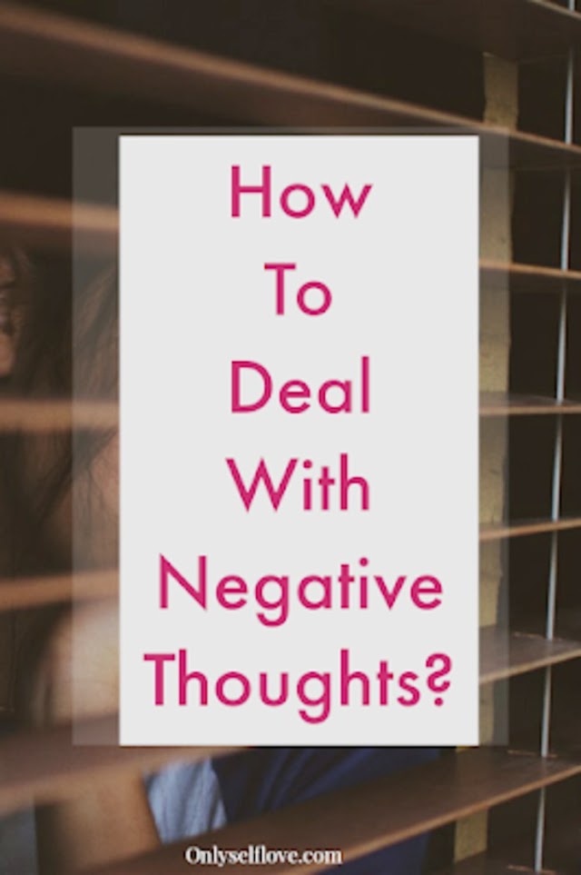 How to Deal with Negative Thoughts