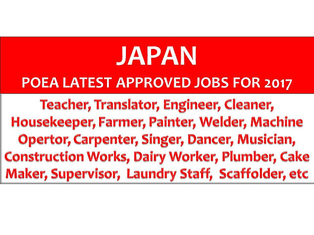 The following are jobs approved by POEA for deployment to Japan. Job applicants may contact the recruitment agency assigned to inquire for further information or to apply online for the job.  We are not affiliated to any of these recruitment agencies.   As per POEA, there should be no placement fee for domestic workers and seafarers. For jobs that are not exempted on placement fee, the placement fee should not exceed the one month equivalent of salary offered for the job. We encourage job applicant to report to POEA any violation on this rule.