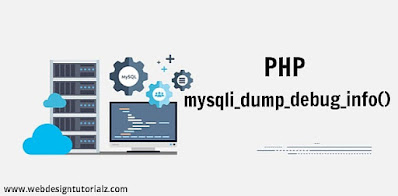 PHP mysqli_dump_debug_info() Function PHP mysqli_dump_debug_info() Function