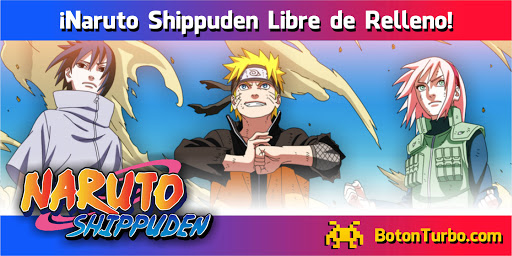 ≫ Naruto Shippuden SIN RELLENO Episodios Latino Orden Cronológico Boton Turbo