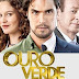 Novela Ouro Verde , resumo da semana, 30 de setembro a 05 de outubro