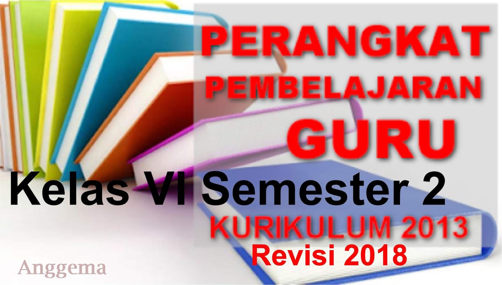 RPP Kelas VI Semester 2 Revisi 2017 Kiblat Guru RPP Kelas VI Semester 2 Revisi 2017 Kiblat Guru