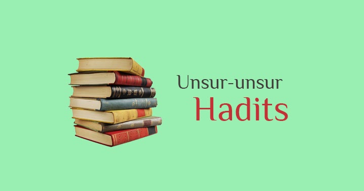 Unsur Unsur Hadits (Rawi Sanad dan Matan) Sanad Hadits