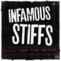 pochette INFAMOUS STIFFS kill for the sound 2021