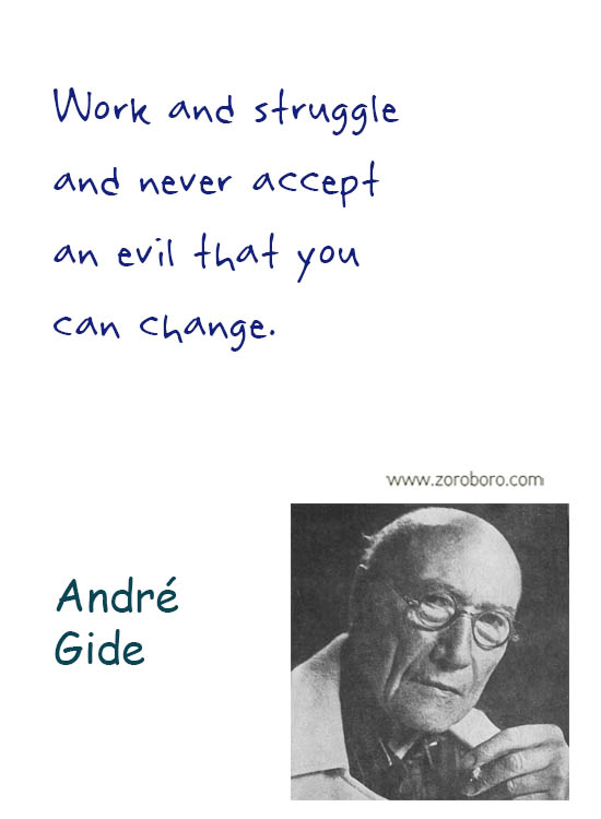 André Gide Quotes. Courage Quotes, Daring Quotes, André Gide Inspirational Quotes, André Gide Life Quotes, Mankind Quotes, Writers Quotes. André Gide Books Quotes