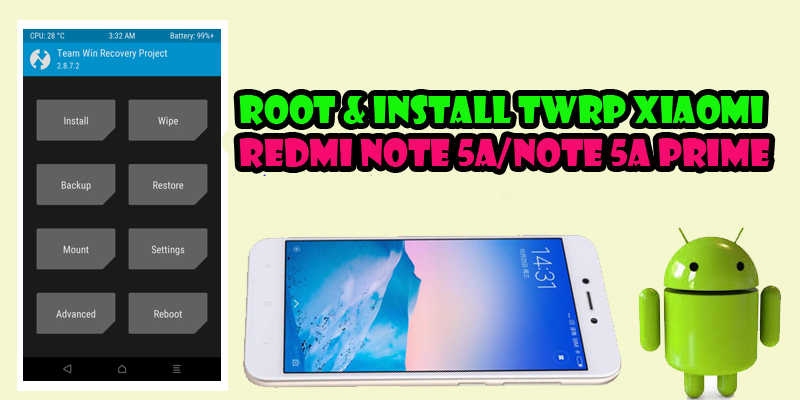 Cara Mudah Root Dan Pasang TWRP Xiaomi Redmi Note 5A (Ugglite)/5A Prime ...