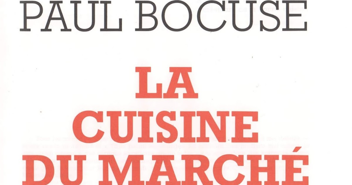 La Cuisine Du Marché De Paul Bocuse école : références: Paul Bocuse, La Cuisine du marché (1976)