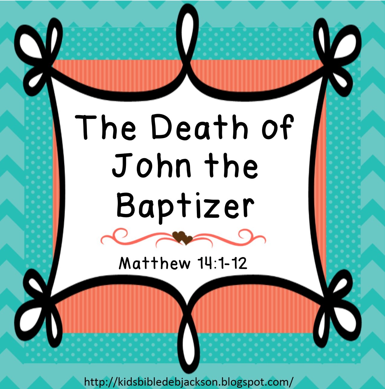 Bible Fun For Kids Cathy's Corner The Death of John the Baptist