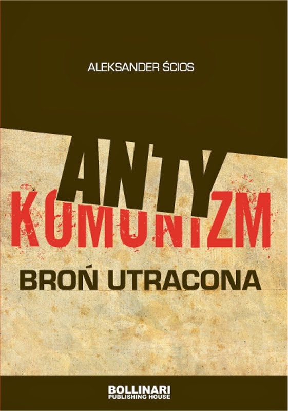 Antykomunizm.Broń utracona