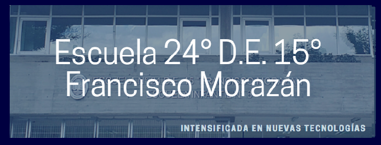 Escuela 24° DE 15° "Francisco Morazán"
