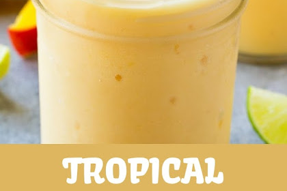 TROPICAL SMOOTHIE RECIPE