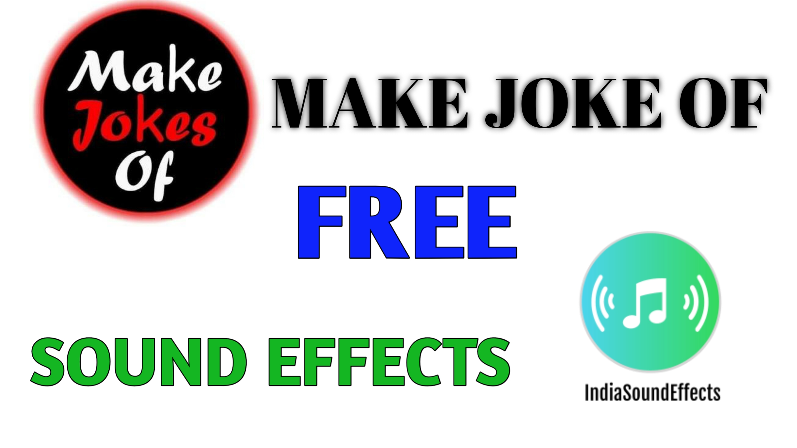 IndiaSoundEffects Make joke of Sound Effects (MJO). Part1