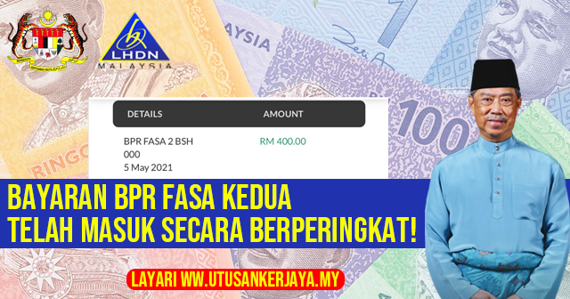 Bayaran fasa 2 2021 tarikh bsh BPR Fasa