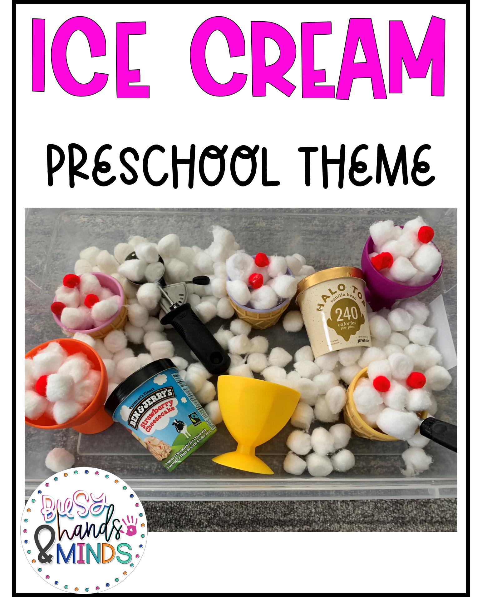 Ice Cream Preschool Theme | Busy Hands and Minds