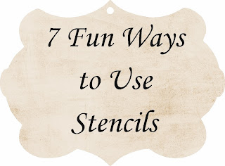 7 Fun Ways to Use a Stencil
