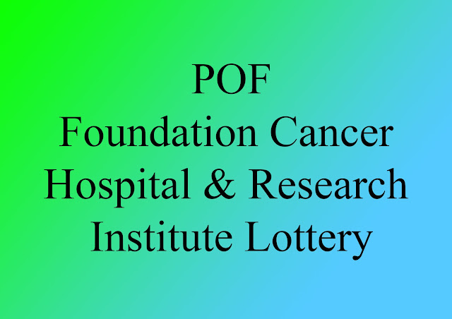 POF Foundation Cancer Hospital Lottery Draw Result