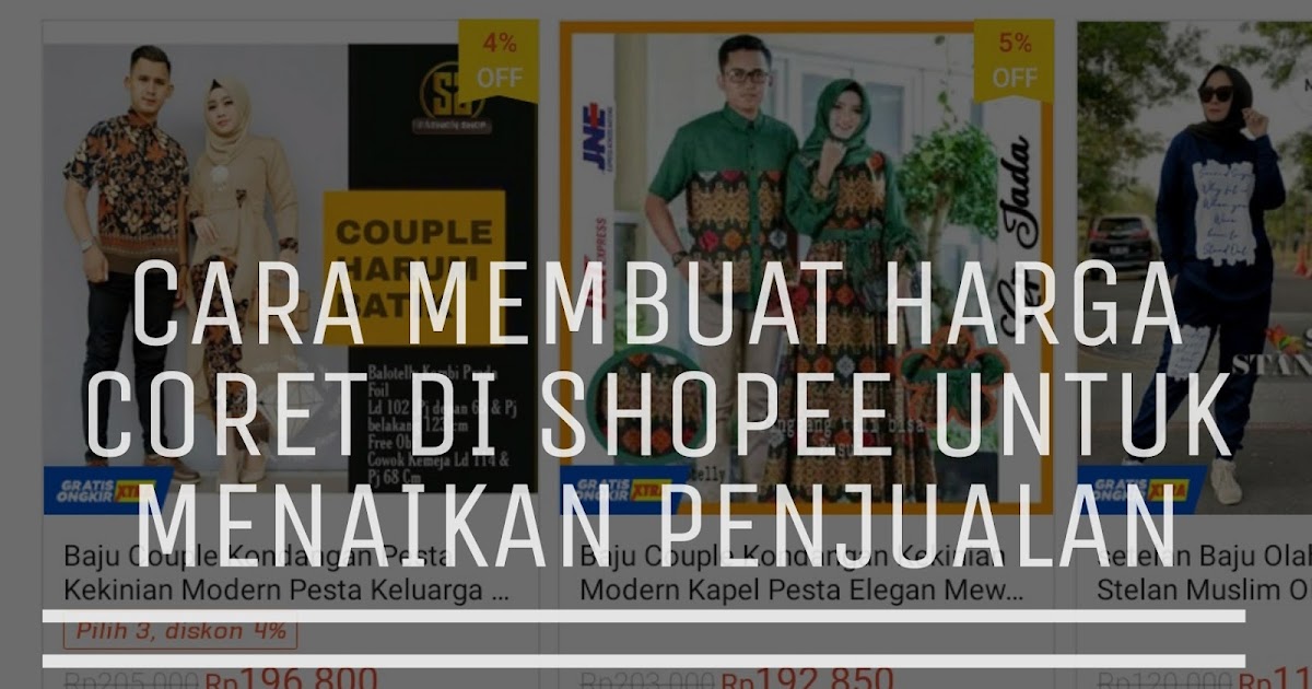 Cara Membuat Harga Coret Di Tokopedia