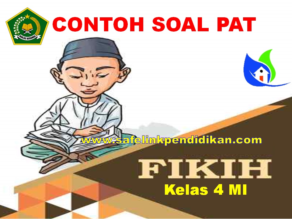 Soal PAT Fiqih Kelas 4 SD/MI