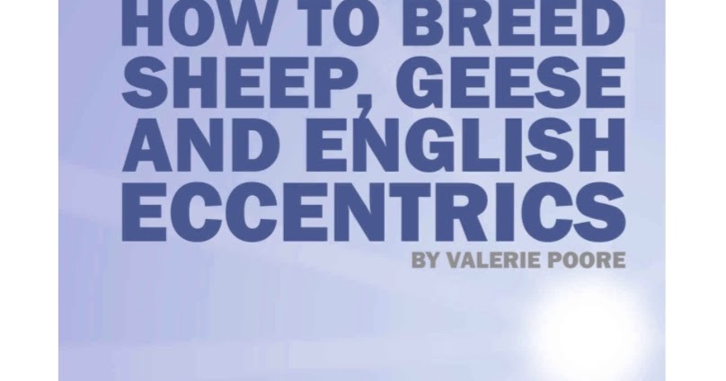 How to Breed Sheep, Geese and English Eccentrics