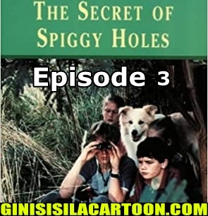 The Secret of Spiggy Holes Episode 3