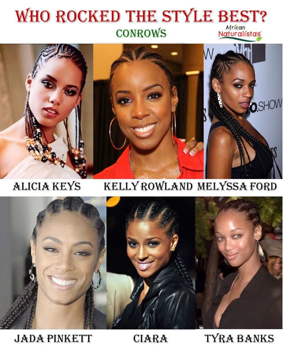 Who rocked the style best? Cornrows - African Naturalistas