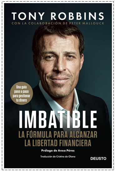  LIBRO - "Imbatible: La fórmula para alcanzar la libertad financiera" de Tony Robbins. Lanzado el 10 Septiembre 2019.