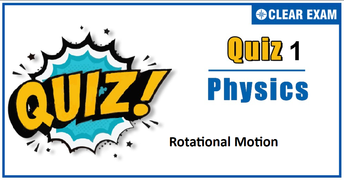 RotationalMotionQuiz1