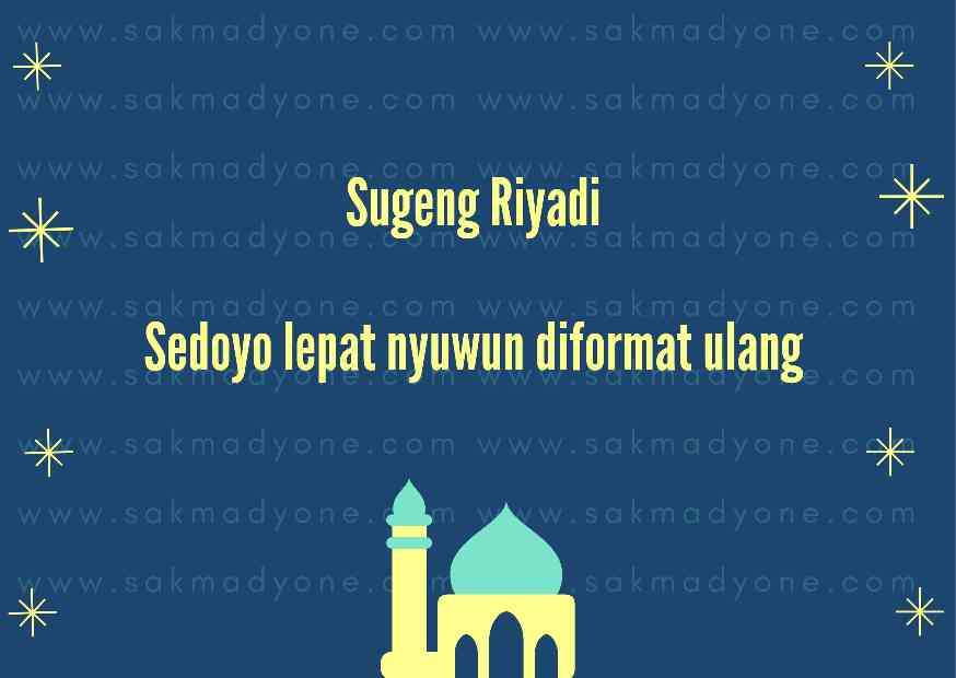 Sugeng Dalu, Sugeng Riyadi, Sugeng Gunem, Sugeng Nglakoni