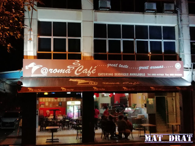 Aroma Cafe Tempat Makan Sedap dan Best di KUCHING