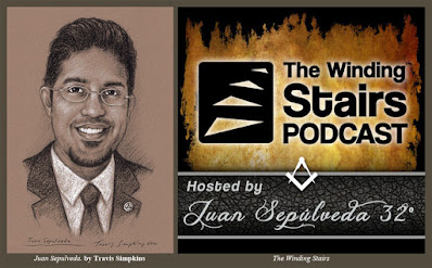 Juan Sepulveda. by Travis Simpkins. The Winding Stairs. Masonic Podcast