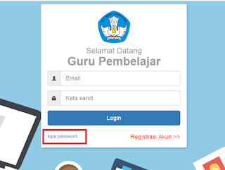 menjadi salah satu masalah yang umum dialami oleh para guru peserta program daring ini Password SIM Guru Pembelajar Lupa, Begini Cara Mengatasinya