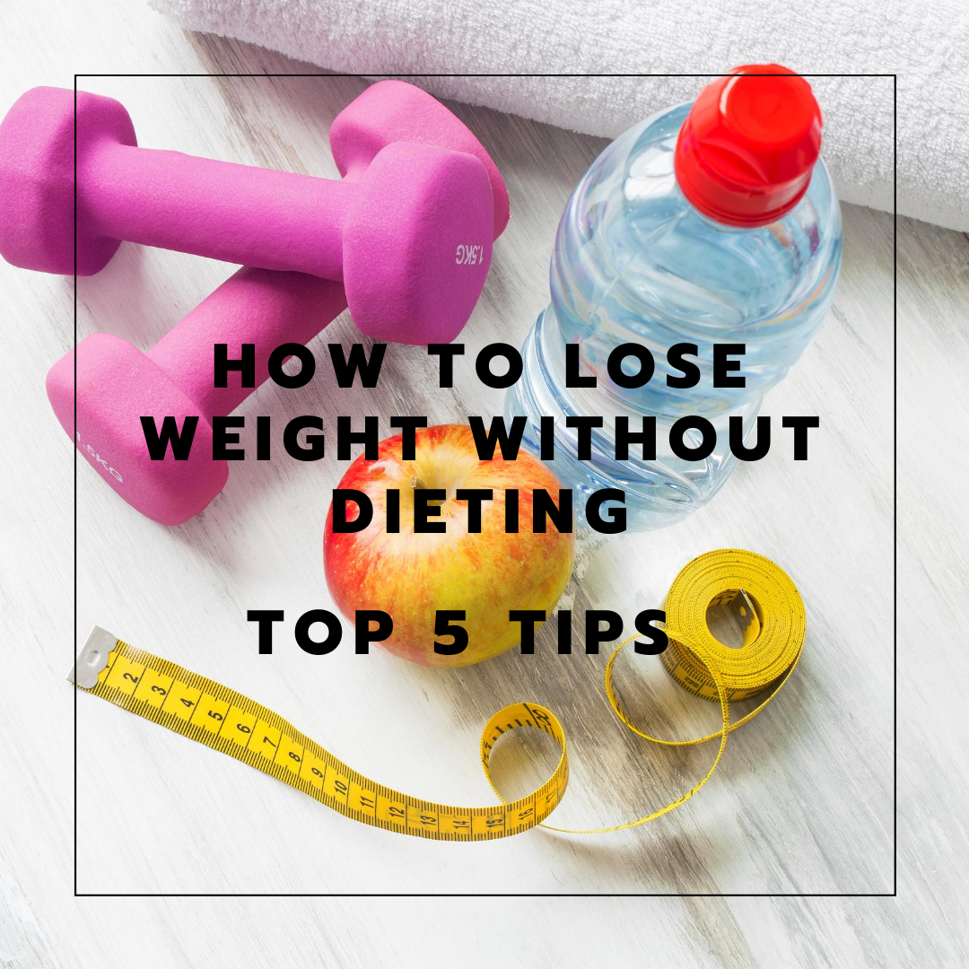 How to Lose Weight at Home Without Dieting: Top 5 Tips