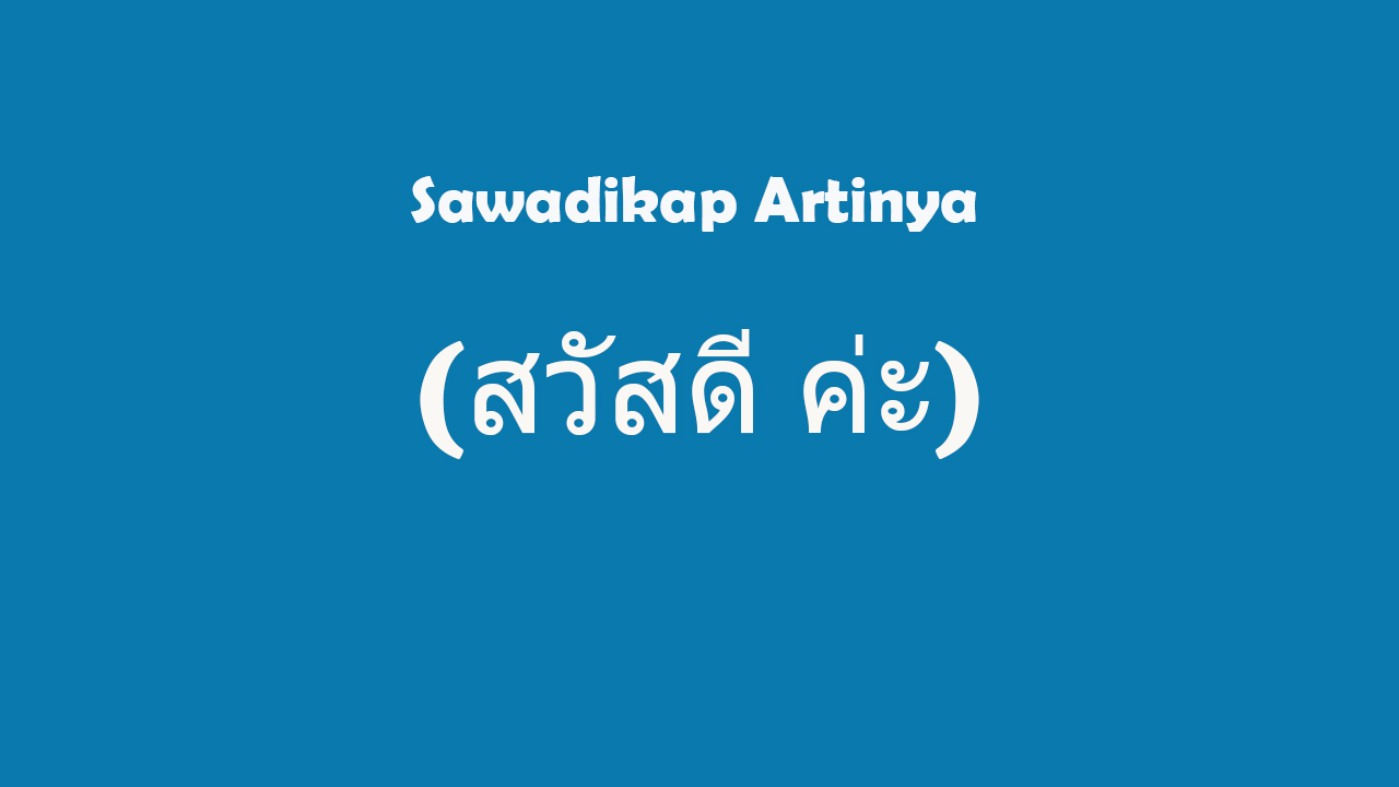 Arti Sawadikap Dalam Bahasa Thailand Jawaban Soal Terbaru